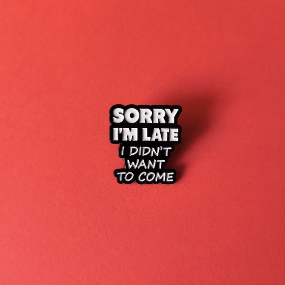 Cassãj Accessories - BOGO! Funny Anti-Social Sassy Pin